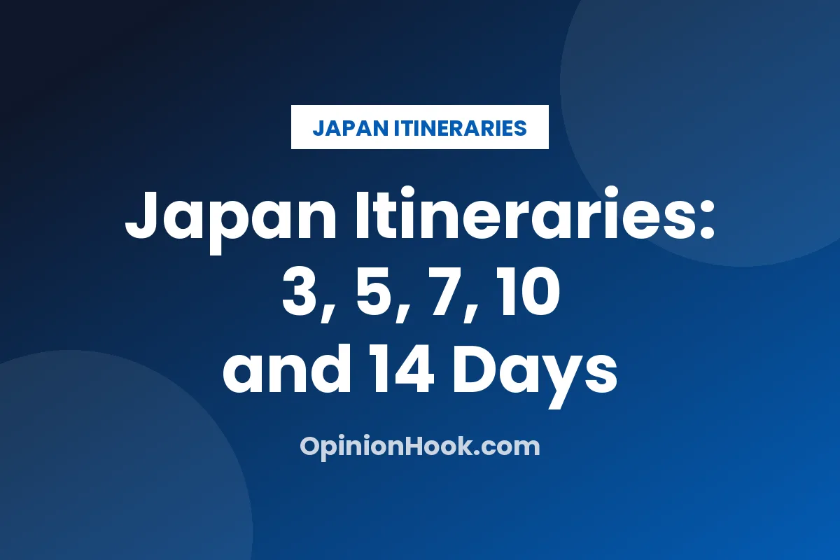 Japan Itineraries: 3, 5, 7, 10 and 14 Days
