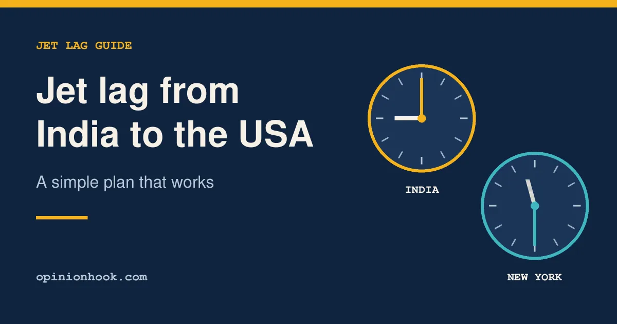 Jet lag from India to the USA: a simple plan
