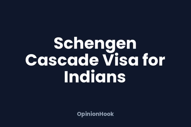 Schengen cascade visa for Indians: who qualifies and how to apply