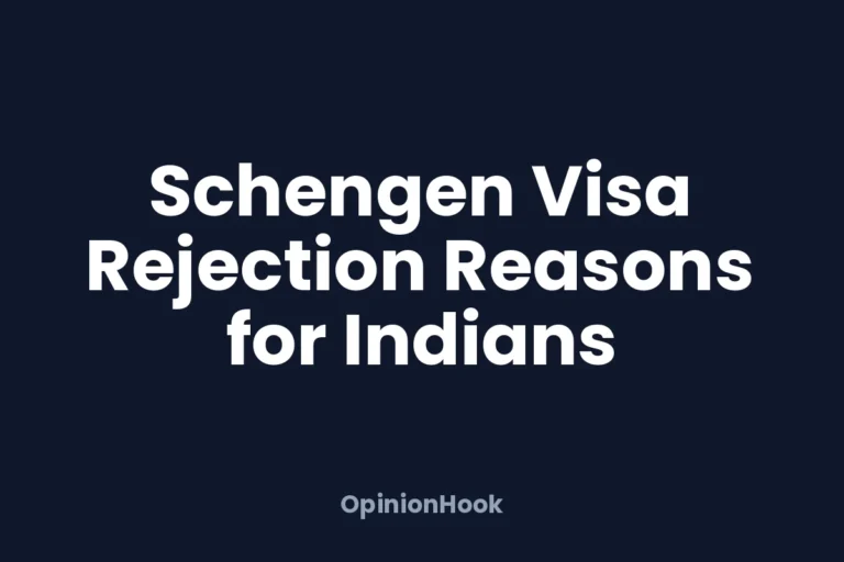 Schengen visa rejection reasons for Indians and what to fix before reapplying